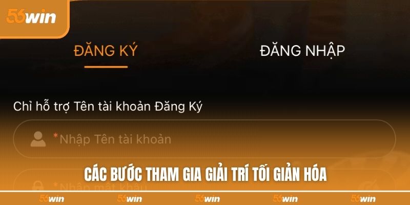 Các bước tham gia giải trí tối giản hóa 